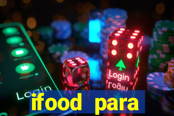 ifood para restaurante login